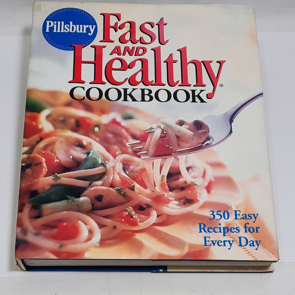 Pillsbury Fast and Healthy Cookbook